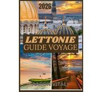 LETTONIE GUIDE VOYAGE 2026