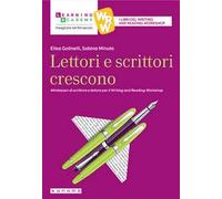 Lettori e scrittori crescono. Minilesson di scrittura per il writing and reading workshop. Nuova ediz.