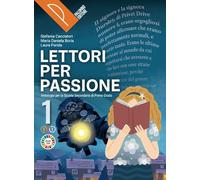 Lettori per passione. Con Mito ed epica, Scrittori per passione. Per la Scuola media. Con e-book. Con espansione online (Vol. 1)