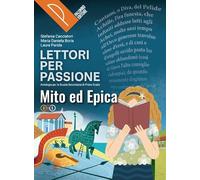 Lettori per passione. Epica. Per la Scuola media. Con e-book. Con espansione online
