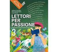 Lettori per passione. Letteratura. Per la Scuola media. Con e-book. Con espansione online (Vol. 3)