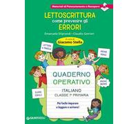Lettoscrittura: come prevenire gli errori. Quaderno operativo