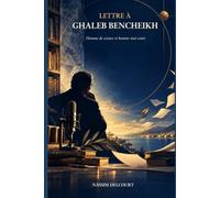 Lettre à Ghaleb Bencheikh: Homme de science et homme tout court
