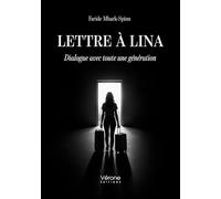 Lettre à Lina: Dialogue avec toute une génération
