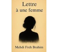 Lettre à une femme