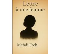 Lettre à une femme