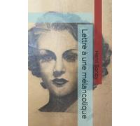 Lettre à une mélancolique
