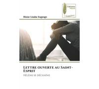 Lettre ouverte au Saint-Esprit: Hélène se déchaîne