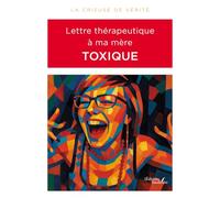 Lettre thérapeutique à ma mère toxique