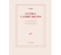 Lettres à André Breton: Suivies d'autres textes et d'un choix de dessins