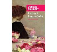 Lettres à Louise Colet: 1846-1848