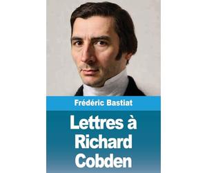 Lettres à Richard Cobden