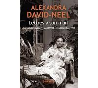 Lettres à son mari (11 août 1904 - 31 décembre 1940): Journal de voyage