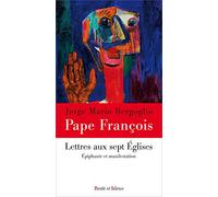 Lettres aux sept Eglises: Epiphanie et manifestation
