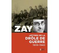 Lettres de la drôle de guerre (1939-1940)