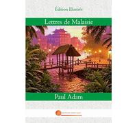 Lettres de Malaisie: 2