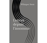 Lettres depuis l’insomnie