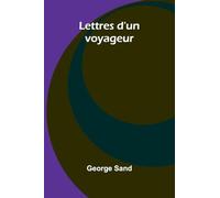 Lettres d'un voyageur