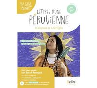 Lettres d'une péruvienne, Françoise de Graffigny: Bac français 1re, Parcours "Un nouvel univers s'est offert à mes yeux"