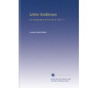 Lettres Vendéennes: Ou, Correspondance de Trois Amis En 1823. V. 1 (French Edition)