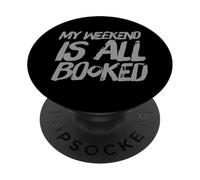 Lettura Citazione Lettori Libri Amante Il mio fine settimana è tutto prenotato PopSockets PopGrip Adesivo