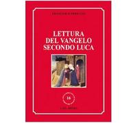 Lettura del Vangelo secondo Luca - Mosetto Francesco
