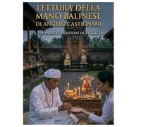 Lettura Della Mano Balinese: un' antica tradizione di saggezza