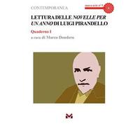 Lettura delle «Novelle per un anno» di Luigi Pirandello. Quaderno I
