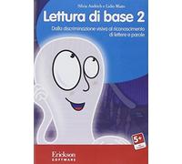 Lettura di base. CD-ROM. Vol. 2: Dalla discriminazione visiva al riconoscimento di lettere e parole.