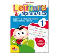 Lettura e grammatica. Quaderno di riflessione linguistica e comprensione testuale. Per la Scuola elementare (Vol. 1)