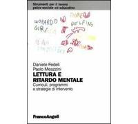 Lettura e ritardo mentale. Curricoli, programmi e strategie di interevnto