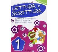 Lettura e scrittura. Per la 1ª classe elementare