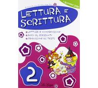 Lettura e scrittura. Per la 2ª classe elementare