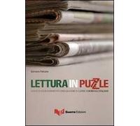 Lettura in puzzle. Lente d'ingrandimento per leggere e capire i giornali italiani. Testo
