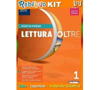 LETTURA OLTRE 1 + QUADERNO + ACCOGLIENZA + PROVE + METODO + BUSSOLA + LEGGENDA + MITO EPICA + LEGGERE (9788891570062) - Libro Scolastico + Kit Scuola con Copertine Rebillo