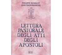 Lettura pastorale degli Atti degli Apostoli. Testimoni della Parola di grazia