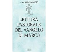 Lettura pastorale del Vangelo di Marco