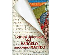 Lettura spirituale del Vangelo secondo Matteo
