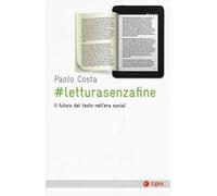 # letturasenzafine. Il futuro del testo nell'era social