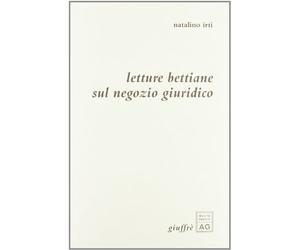 Letture Bettiane Sul Negozio Giuridico.