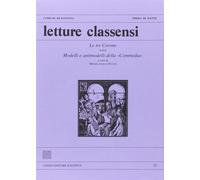 Letture classensi. Le tre corone. Modelli e antimodelli della «commedia». ...