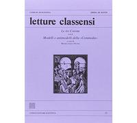Letture classensi. Le tre corone. Modelli e antimodelli della «commedia» (Vol. 37)