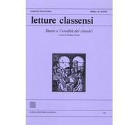 Letture classensi. Studi danteschi. Vol. 51 - Carrai S. (cur.)