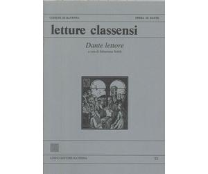 Letture classensi. Studi danteschi. Vol. 52: Dante lettore
