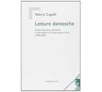 Letture dantesche. Tenute nella pieve di Polenta e nella basilica di S. Mercuriale in Forlì (1996-2005)