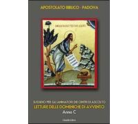 Letture delle domeniche di Avvento. Anno C. Sussidio per gli animatori dei Centri di ascolto