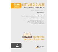 Letture di classe. Raccolta di esperienze relative alla lettura in classe di Andersen. Vol. 4