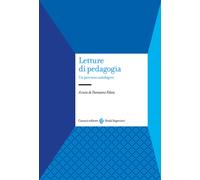 Letture di pedagogia. Un percorso antologico - Felini Damiano