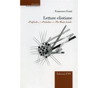 Letture eliotiane. Prufrock, i Preludes e The Waste Land