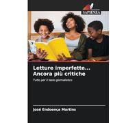 Letture imperfette... Ancora più critiche: Tutto per il testo giornalistico